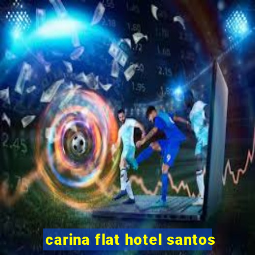 carina flat hotel santos